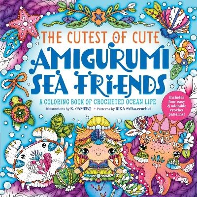 Book cover for The Cutest of Cute Amigurumi Sea Friends