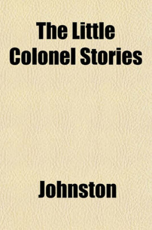 Cover of The Little Colonel Stories