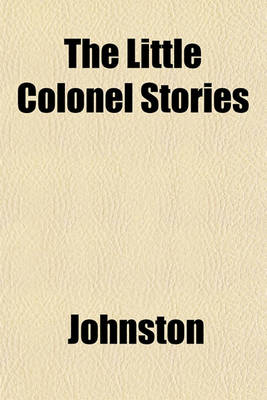 Book cover for The Little Colonel Stories