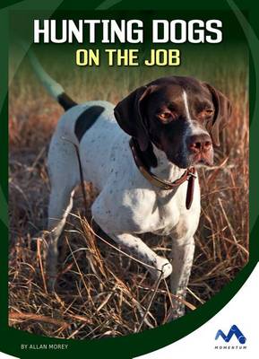 Cover of Hunting Dogs on the Job