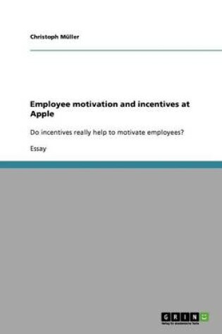 Cover of Employee motivation and incentives at Apple