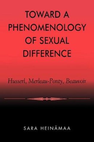 Cover of Toward a Phenomenology of Sexual Difference