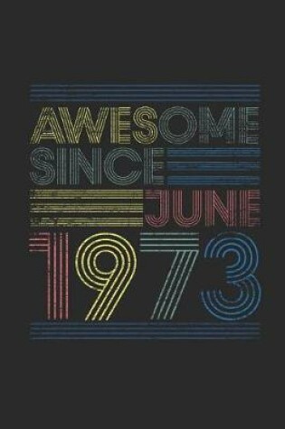 Cover of Awesome Since June 1973