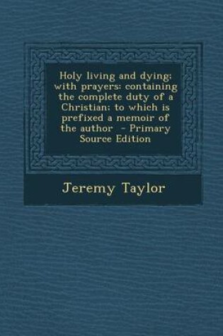 Cover of Holy Living and Dying; With Prayers