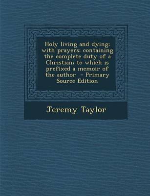 Book cover for Holy Living and Dying; With Prayers