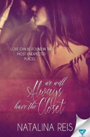 Cover of We Will Always Have The Closet