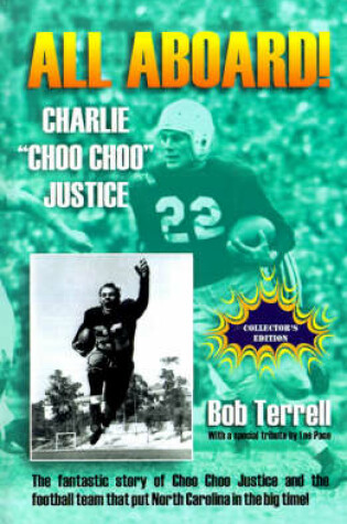 Cover of All Aboard! Charlie "Choo Choo" Justice