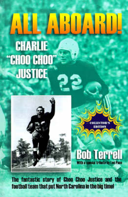 Book cover for All Aboard! Charlie "Choo Choo" Justice