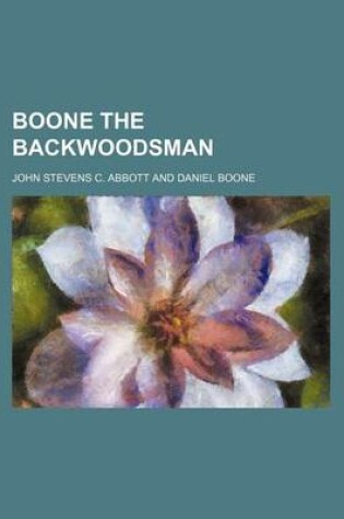 Cover of Boone the Backwoodsman