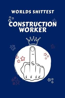 Book cover for Worlds Shittest Construction Worker