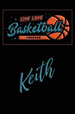 Book cover for Live Love Basketball Forever Keith