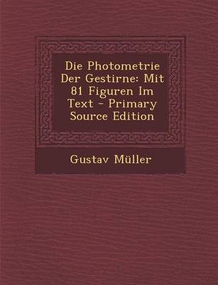 Book cover for Die Photometrie Der Gestirne