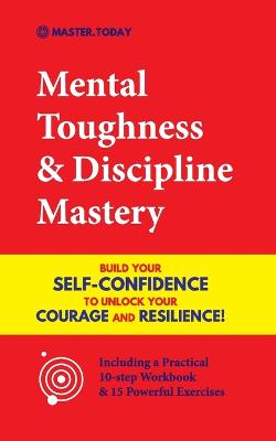 Book cover for Mental Toughness & Discipline Mastery