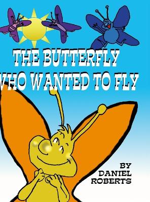 Book cover for The Butterfly that Wanted to Fly
