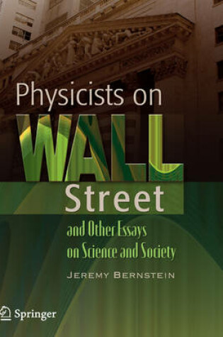 Cover of Physicists on Wall Street and Other Essays on Science and Society