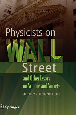 Book cover for Physicists on Wall Street and Other Essays on Science and Society