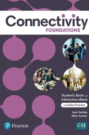 Cover of Connectivity Foundations Student's Book & Interactive Student's eBook with Online Practice, Digital Resources and App