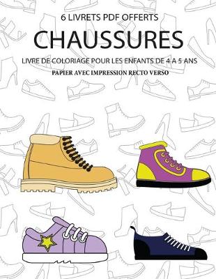 Cover of Livre de coloriage pour les enfants de 4 à 5 ans (Chaussures)