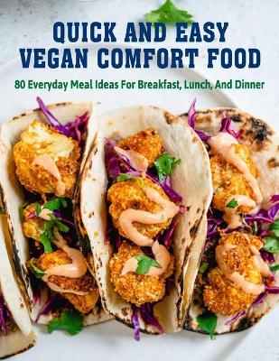 Book cover for Quick and Easy Vegan Comfort Food