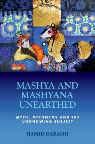 Cover of Mashya and Mashyana Unearthed