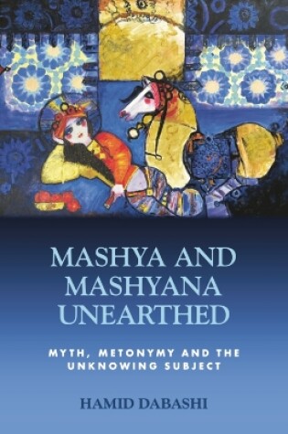 Cover of Mashya and Mashyana Unearthed