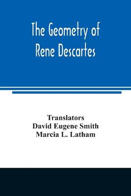 Book cover for The geometry of Rene Descartes