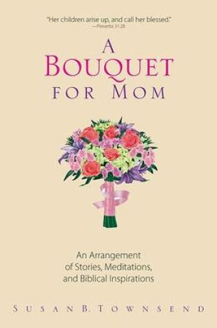 Cover of A Bouquet for Mom