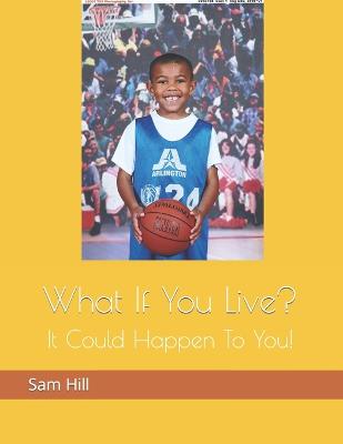 Book cover for What If You Live?