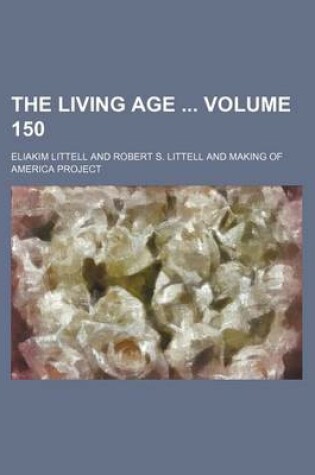 Cover of The Living Age Volume 150