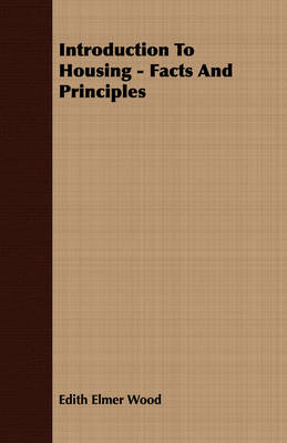 Book cover for Introduction To Housing - Facts And Principles