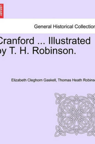 Cover of Cranford ... Illustrated by T. H. Robinson.