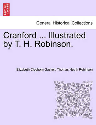 Book cover for Cranford ... Illustrated by T. H. Robinson.