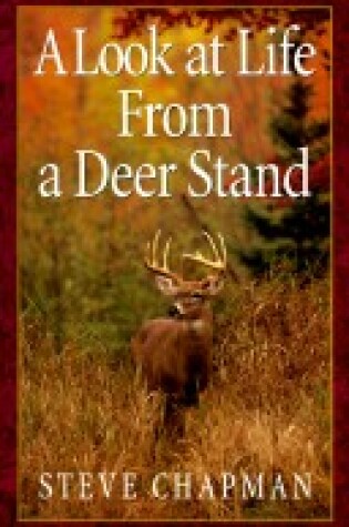 Cover of Look at Life from a Deer Stand
