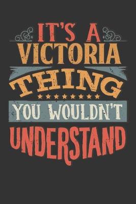 Book cover for Its A Victoria Thing You Wouldnt Understand