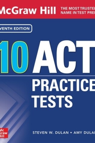 Cover of McGraw Hill 10 ACT Practice Tests, Seventh Edition