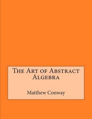 Book cover for The Art of Abstract Algebra
