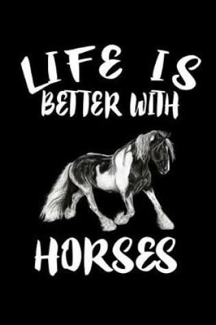 Cover of Life Is Better With Horses