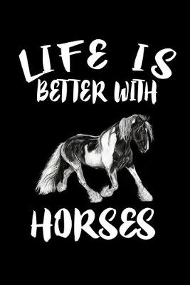 Book cover for Life Is Better With Horses