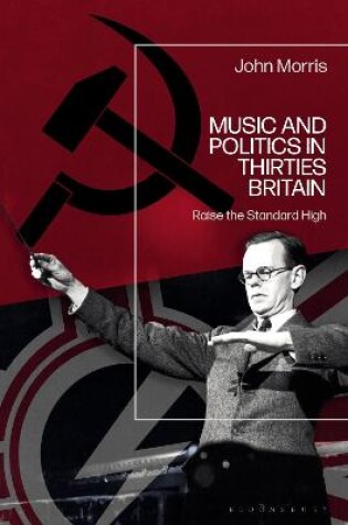Cover of Music and Politics in Thirties Britain