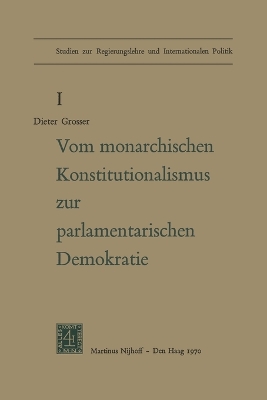 Book cover for Von Monarchischen Konstitutionalismus Zur Parlamentarischen Demokratie