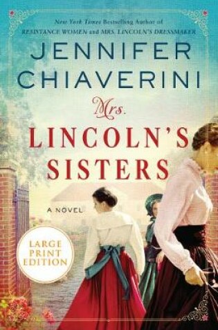 Cover of Mrs Lincoln's Sisters [Large Print]