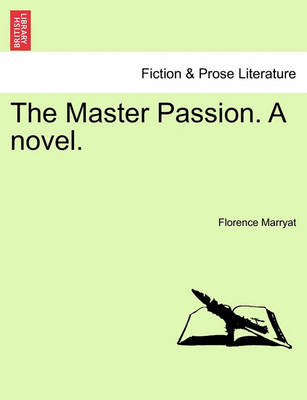 Book cover for The Master Passion. a Novel.