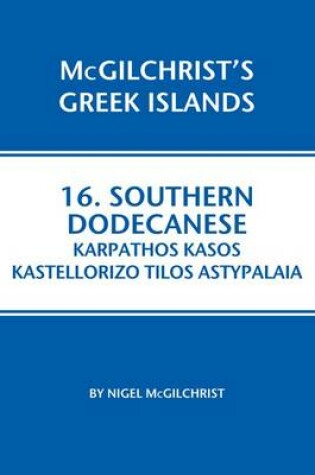Cover of Southern Dodecanese: Karpathos, Ksos, Kastellorizo, Tylos, Astypalaia