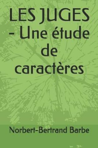 Cover of LES JUGES - Une étude de caractères