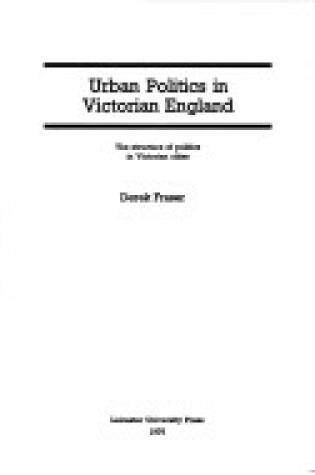 Cover of Urban Politics in Victorian England