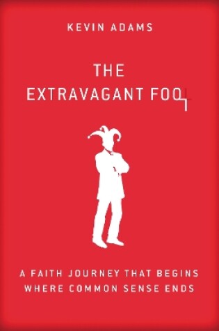 Cover of The Extravagant Fool