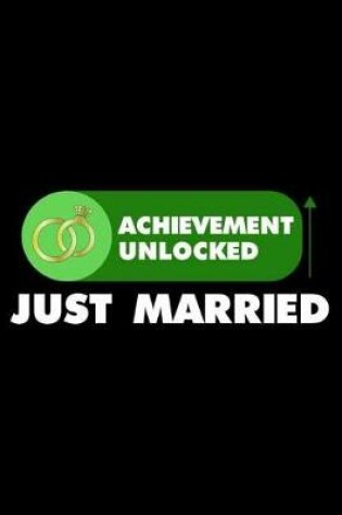 Cover of Achievement Unlocked Just Married