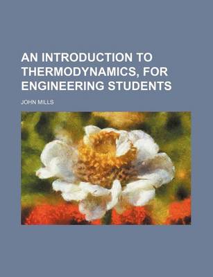 Book cover for An Introduction to Thermodynamics, for Engineering Students