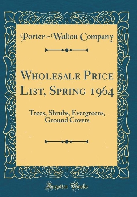 Book cover for Wholesale Price List, Spring 1964