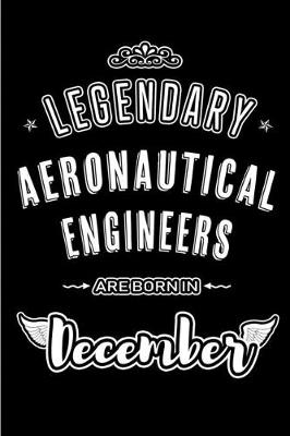Book cover for Legendary Aeronautical Engineers are born in December